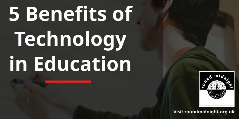 Benefits of Technology in Education
